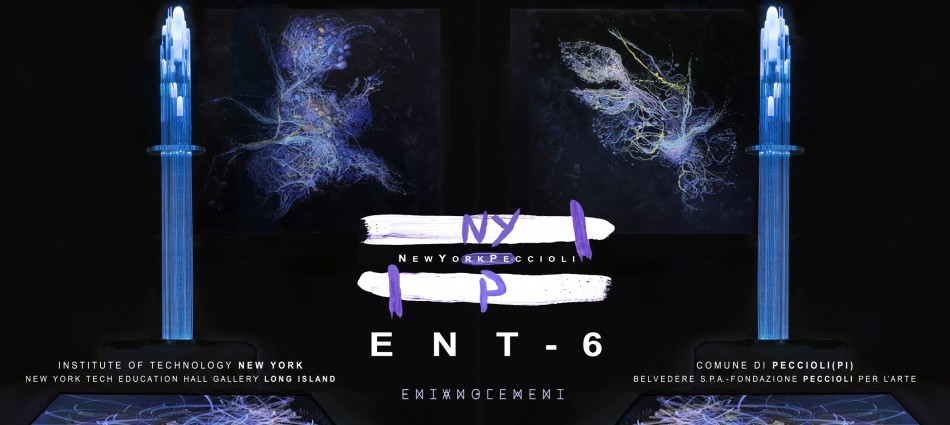 ENT 6 - NewYork/Peccioli Il progetto ENT sbarca a New York per la tappa finale